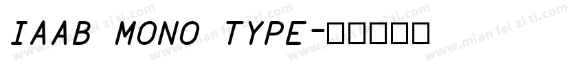 IAAB MONO TYPE字体转换